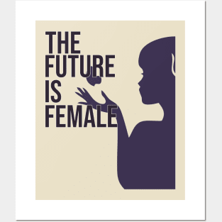 the future is female Posters and Art